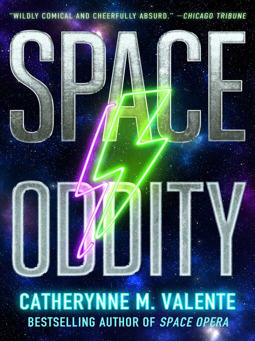 Title details for Space Oddity by Catherynne M. Valente - Available